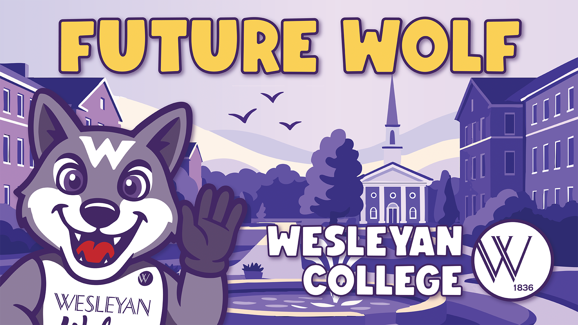 Illustrated “Future Wolf” graphic featuring a smiling cartoon wolf mascot waving in front of a stylized campus scene in purple and gold tones. Large text reads “Future Wolf” and “Wesleyan College,” with the Wesleyan logo displayed in the lower right